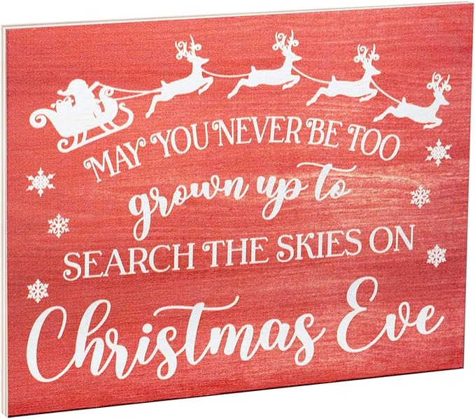 May You Never Be Too Grown up to Search the Skies on Christmas Eve Sign

This small sign measures 7.25x6x.25 inches and comes with a hook for wall hanging. American Made - This product is sourced from high quality wood, which gives our customers a durable, long-lasting decoration they can appreciate over the years